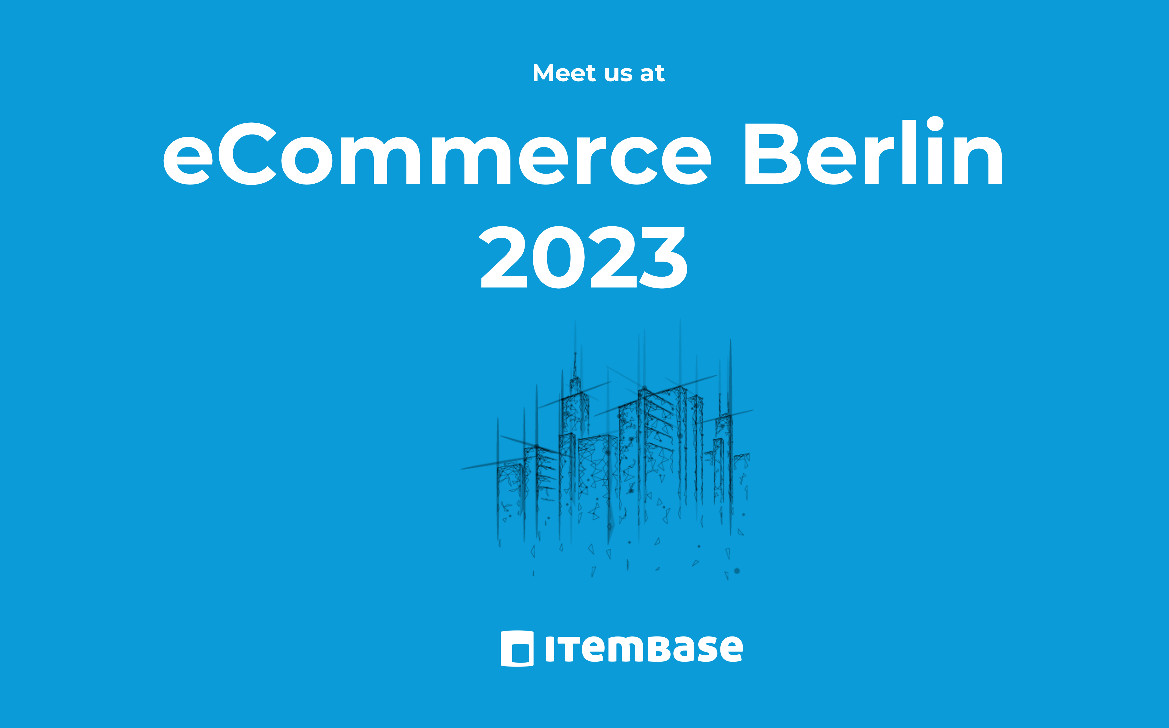 Meet Itembase at eCommerce Berlin Expo 2023