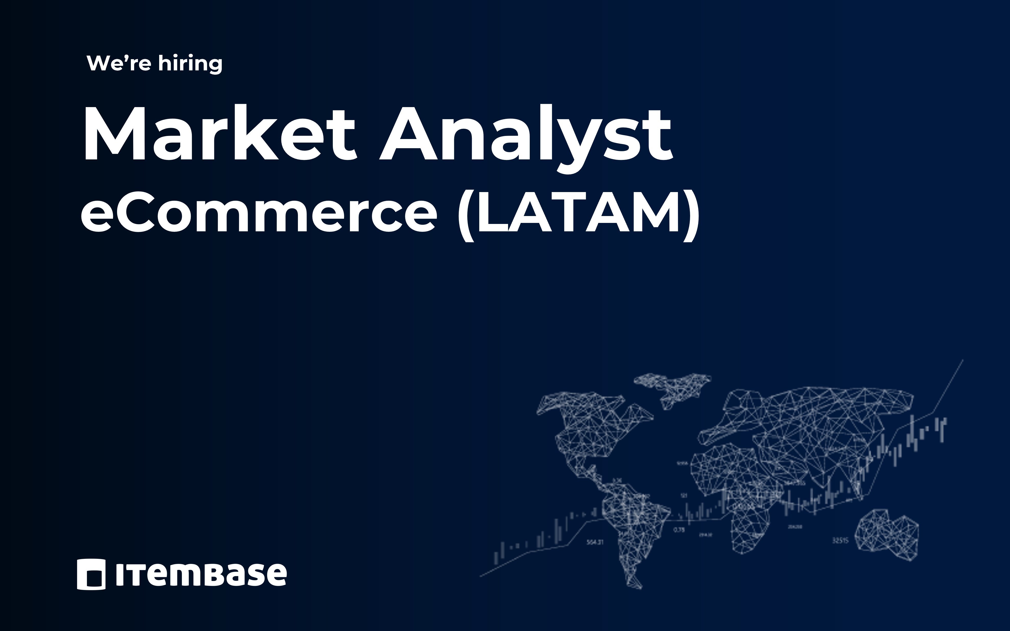 Open Position 010255- Itembase - Market analyst ecommerce LATAM